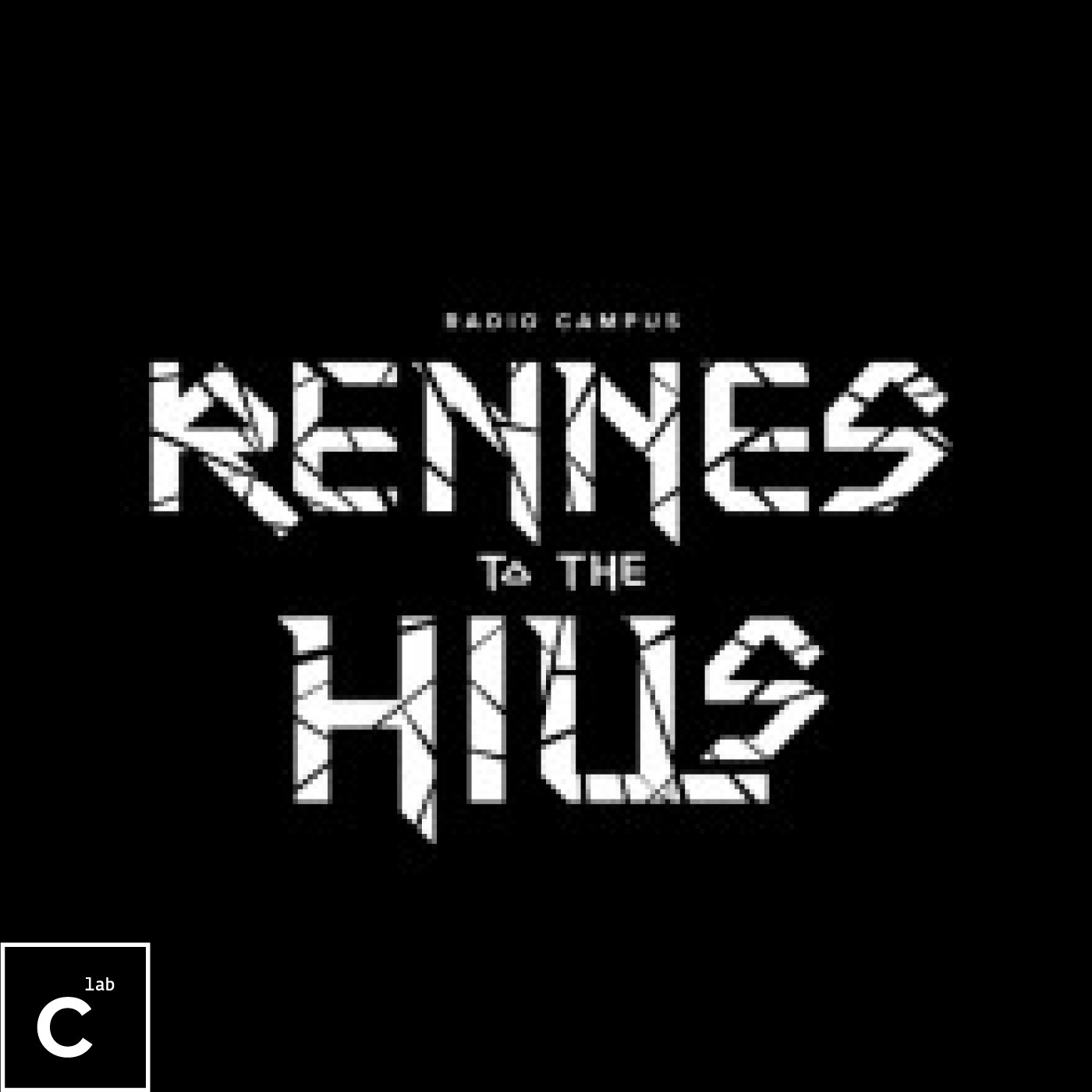 Rennes To The Hills - Radio C-Lab